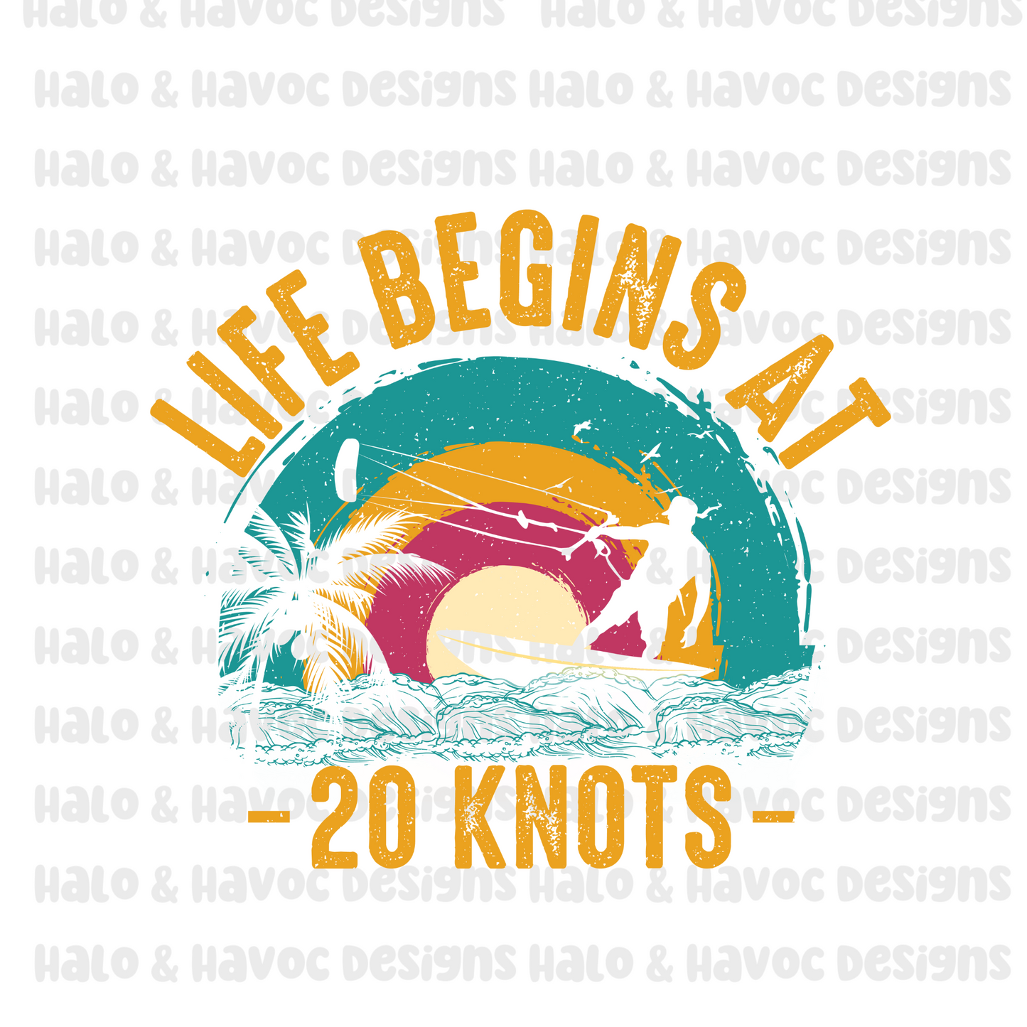 Life Begins at 20 Knots