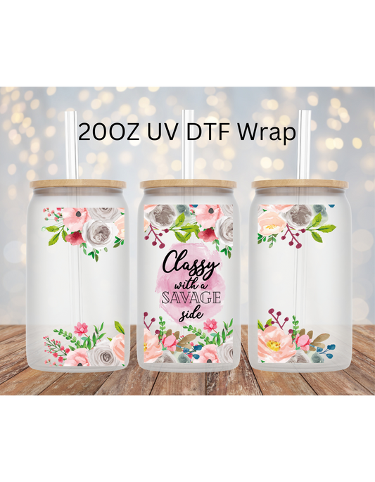 Classy with savage 20 OZ LIBBY CUP UV DTF WRAP